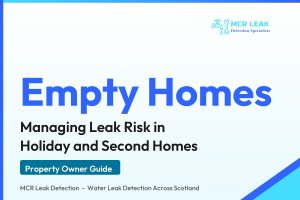 empty property water leak - branded MCR Leak Detection guide card