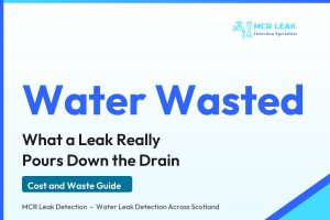 how much water does a leak waste - branded guide graphic (MCR Leak Detection)