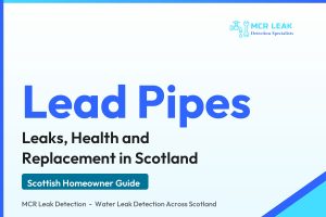 lead pipes scotland - branded MCR Leak Detection guide card